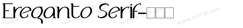 Ereganto Serif字体转换